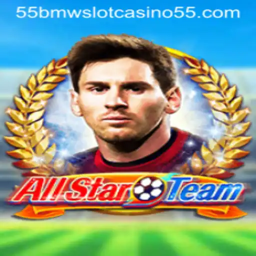 Exploring AllStarTeam: Dive into the Excitement of 55bmw Slot Casino
