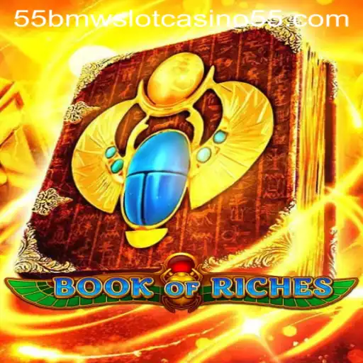 Exploring BookofRiches: The Adventurous Excitement of the 55bmw Slot Casino