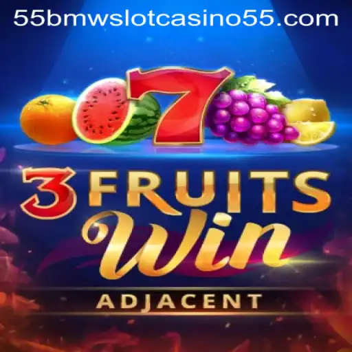 Exploring the Exciting World of 3FruitsWin and 55bmw Slot Casino