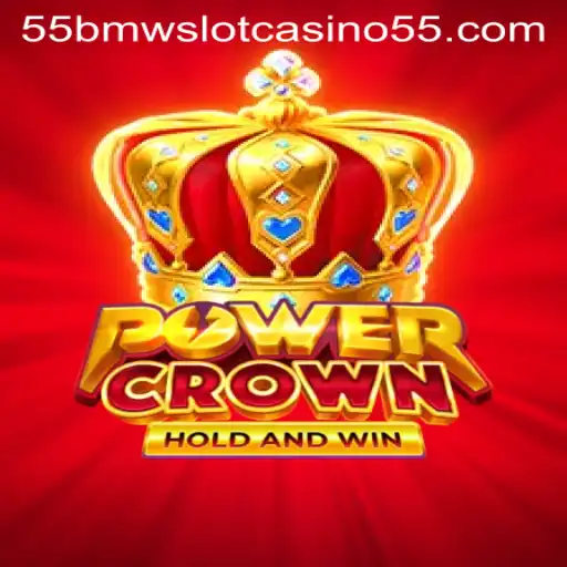 Discover the Thrilling World of PowerCrown at 55bmw Slot Casino