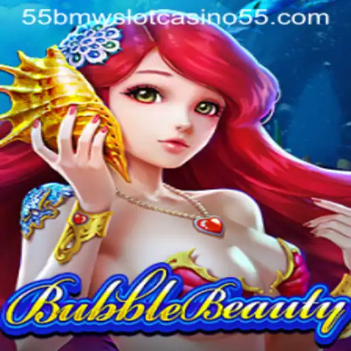Discover the Exciting World of BubbleBeauty: 55bmw Slot Casino Extravaganza