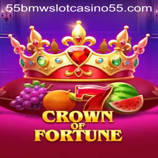 Crown of Fortune: Your Guide to the Thrilling 55bmw Slot Casino Game