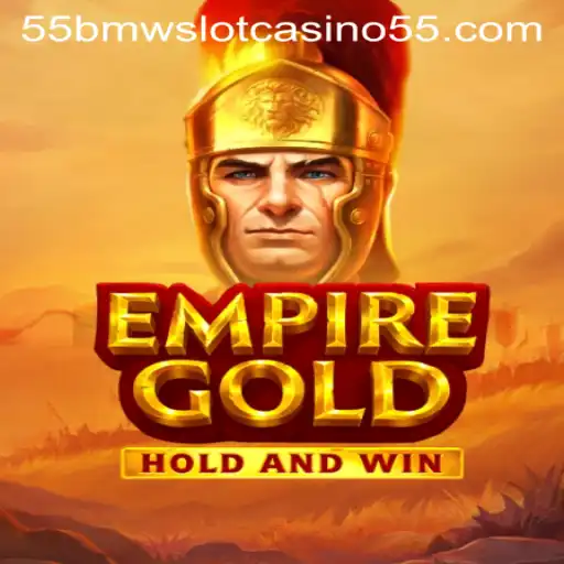EmpireGold: The Ultimate 55bmw Slot Casino Experience
