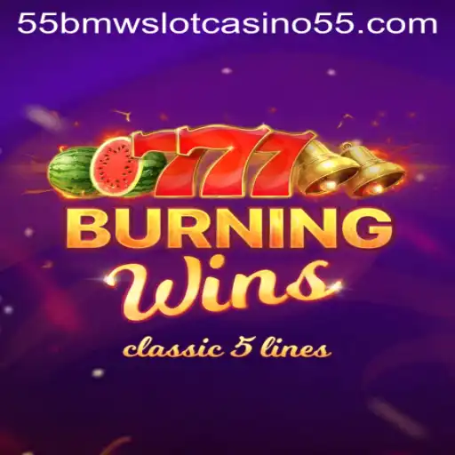 Discover the Thrilling Experience of BurningWins with 55bmw Slot Casino