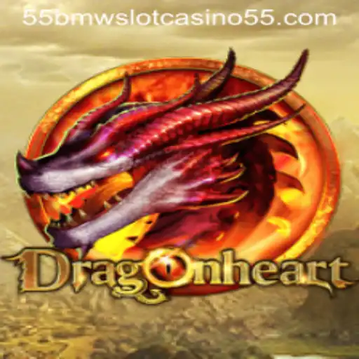 Unveiling the Magic of DragonHeart: A Deep Dive into 55bmw Slot Casino's Latest Adventure