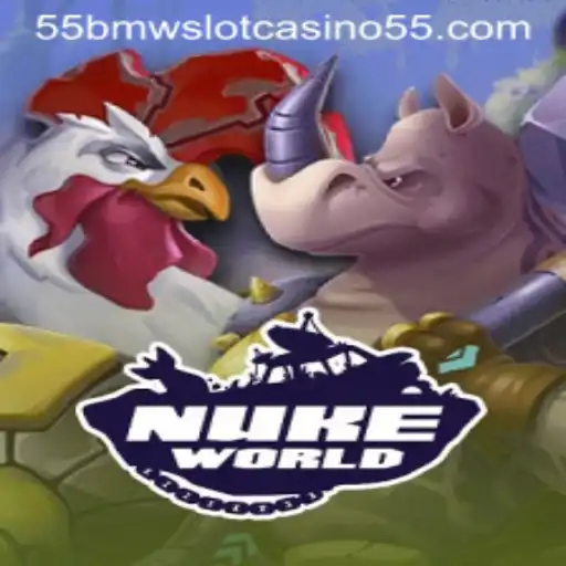 Discovering NukeWorld: A Thrilling Exploration of the 55bmw Slot Casino Game
