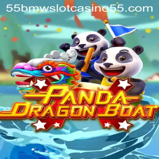 Exploring the Exciting World of PANDADRAGONBOAT and 55bmw Slot Casino