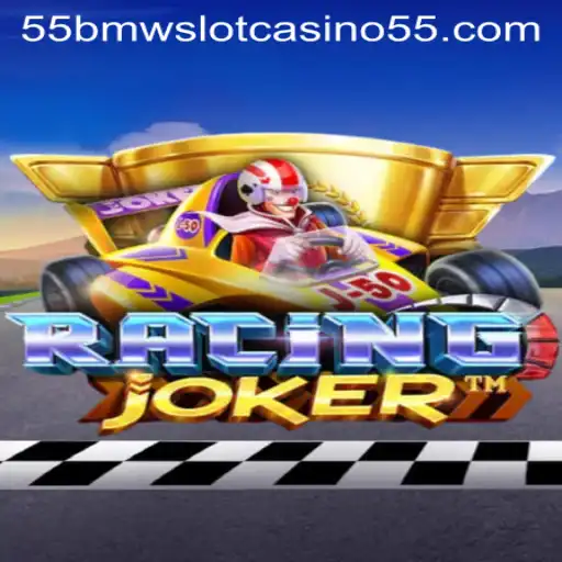 Exploring RacingJoker and the Allure of 55bmw Slot Casino