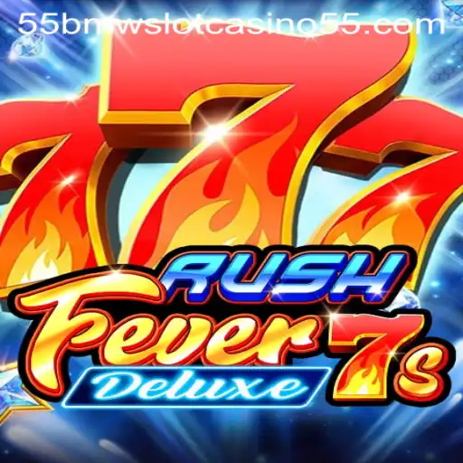 Discover the Thrills of RushFever7sDeluxe Slot Game