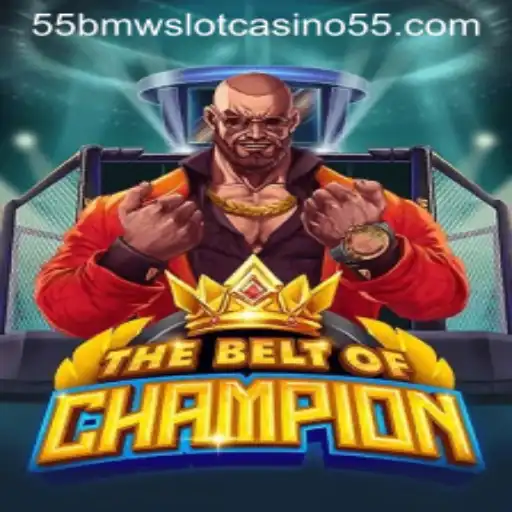 Exploring TheBeltOfChampion: Dive into the World of 55bmw Slot Casino