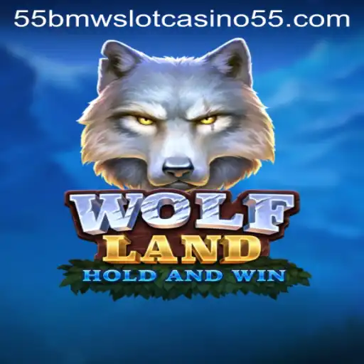 Exploring WolfLand: The Exciting World of 55bmw Slot Casino