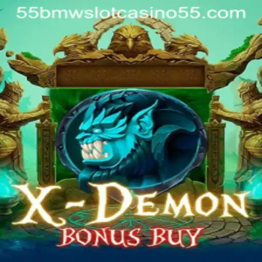 Exploring the Thrills of XDemonBonusBuy: A 55BMW Slot Casino Experience