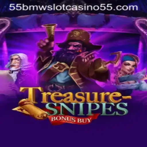Exploring Treasuresnipes Bonus Buy: A Dive into the 55bmw Slot Casino Experience